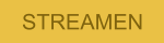 STREAMEN